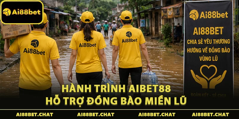 Hành trình Aibet88 hỗ trợ đồng bào miền lũ